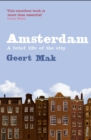 Amsterdam : A brief life of the city - eBook
