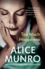 Too Much Happiness : Winner of the Nobel Prize in Literature - eBook