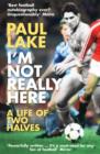 I'm Not Really Here - eBook