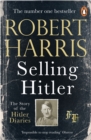 Selling Hitler : The Story of the Hitler Diaries - eBook
