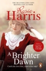 A Brighter Dawn : a thought-provoking, mesmerising and moving saga set in Cardiff from much-loved and bestselling author Rosie Harris - eBook
