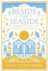 Beside the Seaside : A Celebration of the Place We Like to Be - eBook