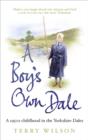 A Boy's Own Dale : A 1950s childhood in the Yorkshire Dales - eBook