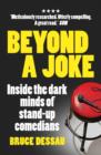 Beyond a Joke : Inside the Dark World of Stand-up Comedy - eBook