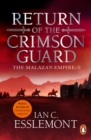 Return Of The Crimson Guard : a compelling, evocative and action-packed epic fantasy that will keep you gripped - eBook