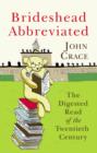 Brideshead Abbreviated : The Digested Read of the Twentieth Century - eBook