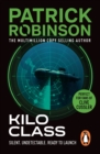Kilo Class : a compelling and captivatingly tense action thriller – real edge-of-your-seat stuff! - eBook