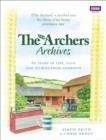 The Archers Archives - eBook