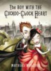 The Boy with the Cuckoo-Clock Heart - eBook