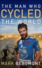 The Man Who Cycled The World - eBook