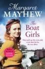 The Boat Girls : An uplifting wartime saga full of friendship and romance... - eBook
