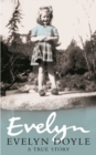 Evelyn : A True Story - eBook