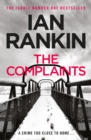 The Complaints : From the iconic #1 bestselling author of A SONG FOR THE DARK TIMES - Book