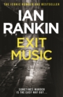 Exit Music : From the iconic #1 bestselling author of A SONG FOR THE DARK TIMES - eBook