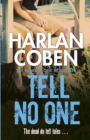 Tell No One : A gripping thriller from the #1 bestselling creator of hit Netflix show Fool Me Once - Book