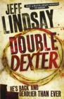 Double Dexter : The GRIPPING thriller that's inspired the new Showtime series DEXTER: ORIGINAL SIN (Book Six) - Book