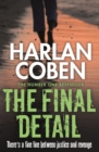 The Final Detail : A gripping thriller from the #1 bestselling creator of hit Netflix show Fool Me Once - eBook
