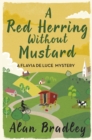 A Red Herring Without Mustard : The gripping third novel in the cosy Flavia De Luce series - eBook
