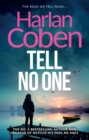 Tell No One : A gripping thriller from the #1 bestselling creator of hit Netflix show Fool Me Once - eBook