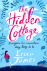 The Hidden Cottage : An absolutely feel-good treat to curl up with - Book