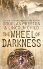The Wheel of Darkness : An Agent Pendergast Novel - Book