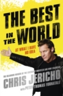 The Best in the World : At What I Have No Idea - Book