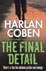 The Final Detail : A gripping thriller from the #1 bestselling creator of hit Netflix show Fool Me Once - Book