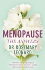 Menopause - The Answers : Understand and manage symptoms with natural solutions, alternative remedies and conventional medical advice - Book