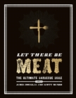 Let There Be Meat : The Ultimate Barbecue Bible - eBook