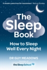 The Sleep Book : How to Sleep Well Every Night - eBook