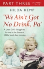 'We Ain't Got No Drink, Pa': Part 3 - eBook