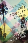 Hoke Moseley Omnibus : Miami Blues, New Hope for the Dead, Sideswipe, The Way We Die Now - Book