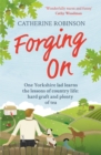 Forging On : A warm laugh out loud funny story of Yorkshire country life - Book