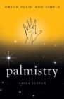 Palmistry, Orion Plain and Simple - eBook
