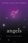 Angels, Orion Plain and Simple - Book