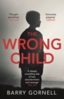 The Wrong Child : A gripping thriller you won't be able to put down - eBook