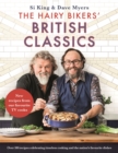 The Hairy Bikers' British Classics : Over 100 recipes celebrating timeless cooking and the nation's favourite dishes - Book