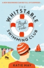 The Whitstable High Tide Swimming Club : A feel-good novel all about female friendship and community - Book