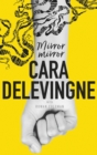Mirror, Mirror : A Twisty Coming-of-Age Novel about Friendship and Betrayal from Cara Delevingne - eBook