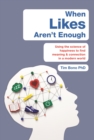When Likes Aren't Enough : Using the science of happiness to find meaning and connection in a modern world - eBook