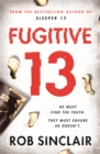 Fugitive 13 : The second action-packed, thrilling instalment of the best-selling, gripping series - Book