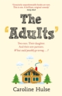 The Adults : The hilarious and heartwarming read to curl up with this Christmas! - Book