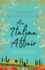 An Italian Affair : A gripping and emotional World War 2 novel of family, love and devastating secrets - eBook