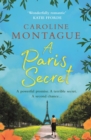 A Paris Secret : A heartbreaking historical novel of love, secrets and family - eBook