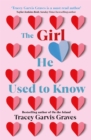 The Girl He Used to Know : ‘A must-read author’ TAYLOR JENKINS REID - Book