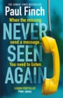 Never Seen Again : The explosive thriller from the bestselling master of suspense - Book