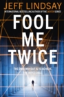 Fool Me Twice : Riley Wolfe Thriller - eBook