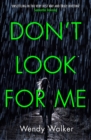 Don't Look For Me - eBook