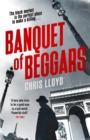 Banquet of Beggars : From the Winner of the HWA Gold Crown for Best Historical Fiction - Book