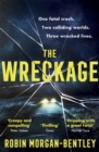 The Wreckage : The gripping thriller that everyone is talking about - Book